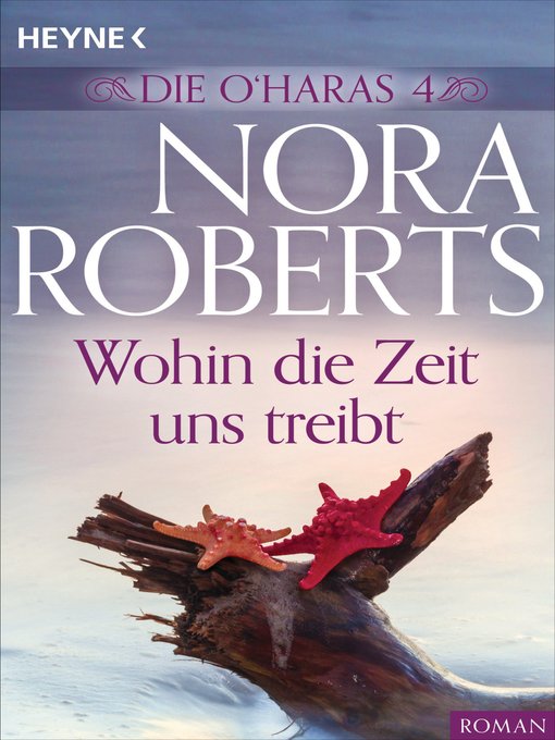 Title details for Die O'Haras 4. Wohin die Zeit uns treibt by Nora Roberts - Wait list
